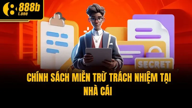 Chính sách miễn trừ trách nhiệm tại nhà cái