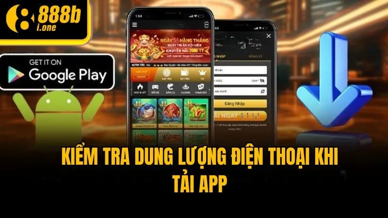 Kiểm tra dung lượng điện thoại khi tải app