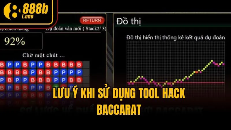 Lưu ý khi sử dụng tool hack Baccarat